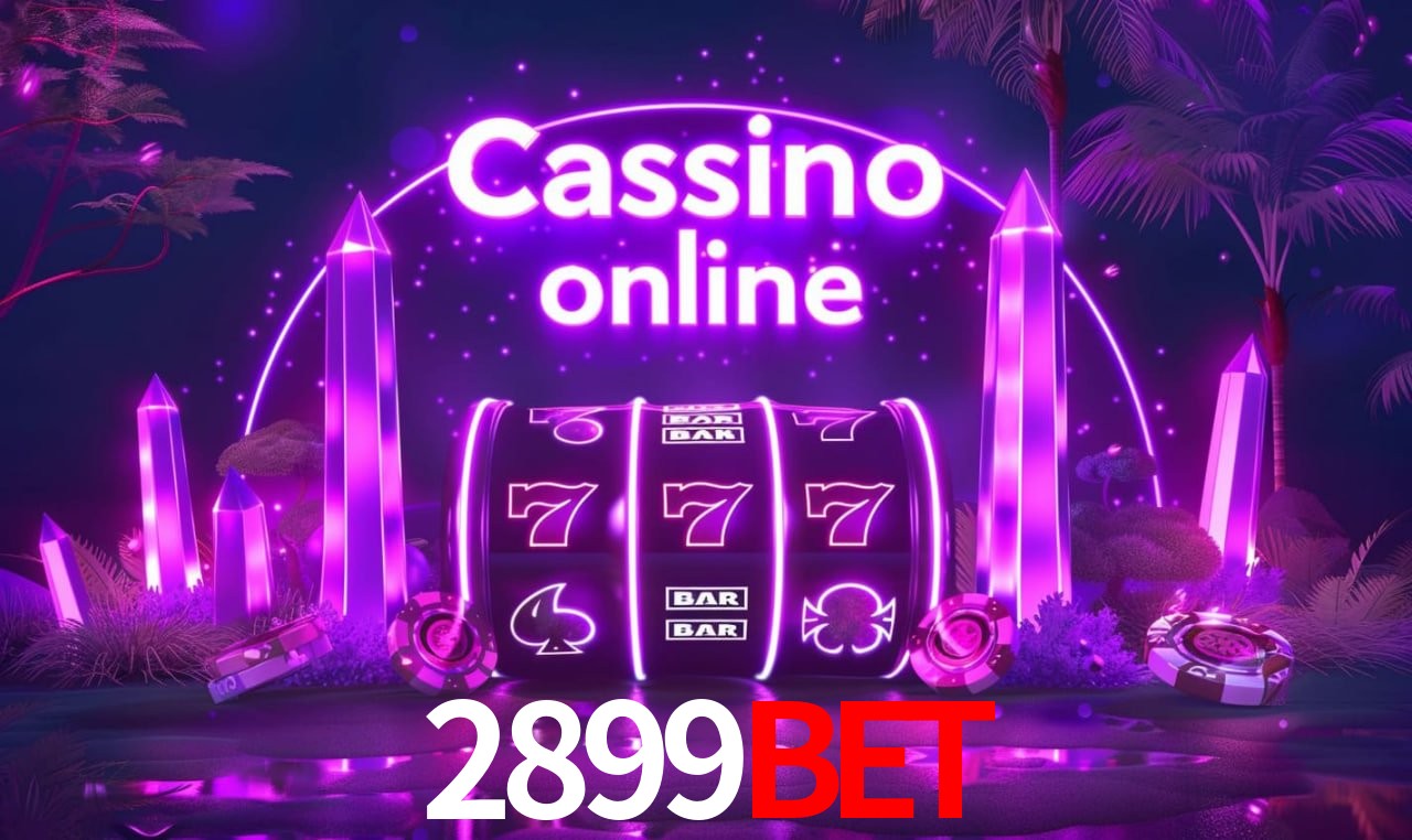 2899bet - cassino ao vivo